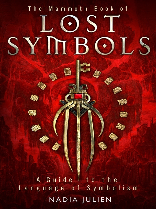 Title details for The Mammoth Book of Lost Symbols by Nadia Julien - Available